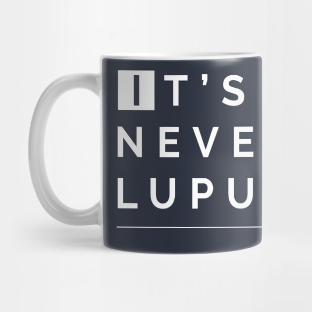 It's Never Lupus (House MD) by minimal_animal